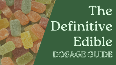 Complete Edible Dosage Guide